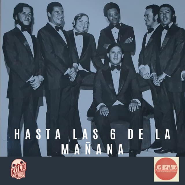 Hasta Las 6 De La Mañana by Los Hispanos