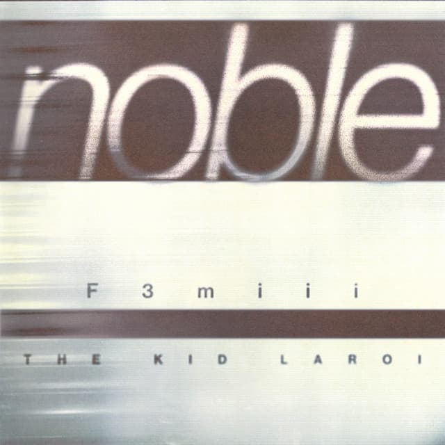 NOBLE (with The Kid LAROI) by F3miii, The Kid LAROI