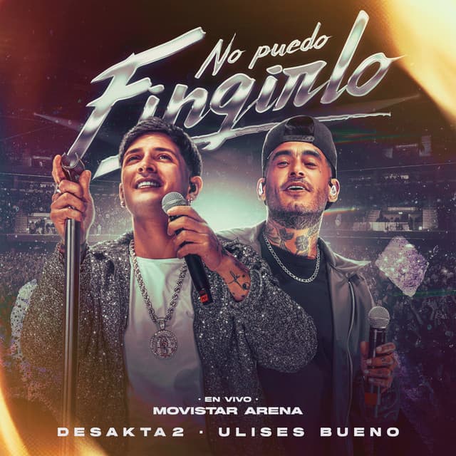No Puedo Fingirlo (En Vivo) by DesaKTa2, Ulises Bueno
