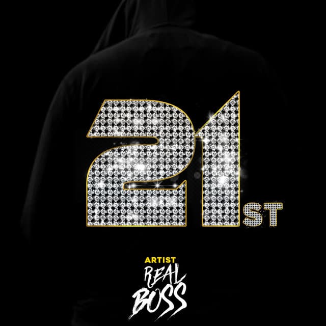 21st by Real Boss