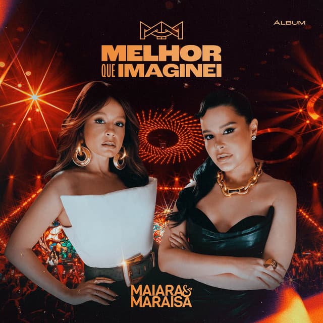 Melhor Que Imaginei (Ao Vivo em São Paulo) by Maiara & Maraisa