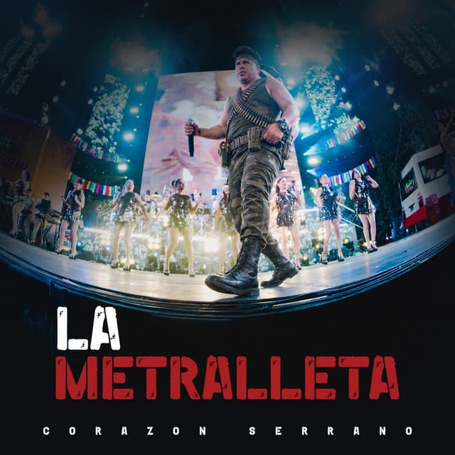 La Metralleta (En vivo) by Corazón Serrano