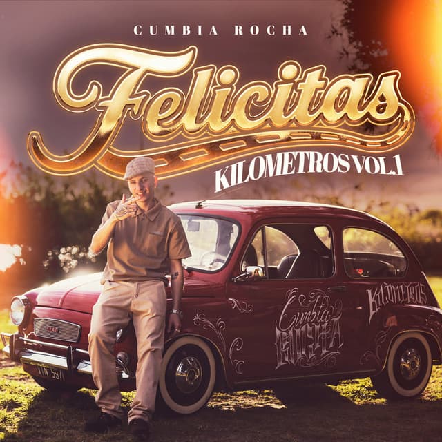 Felicitas | Kilometros Vol, 1 by Cumbia rocha