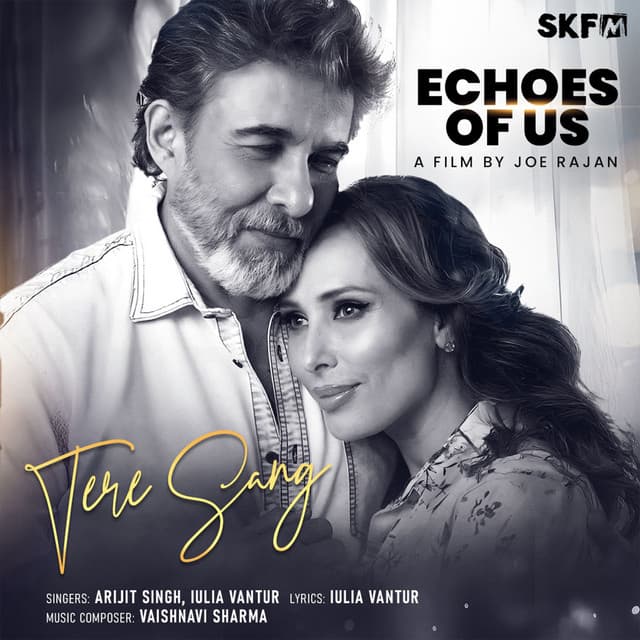 Tere Sang (From "Echoes Of Us") by Arijit Singh, Iulia Vantur, Vaishnavi Sharma