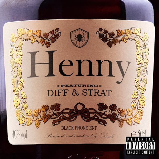 HENNY by DIFF, Strat, Sanko, Spize