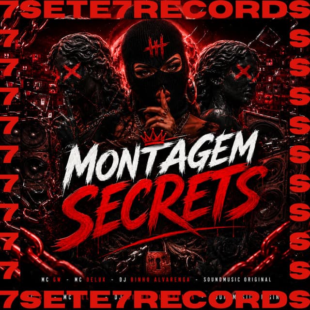 MONTAGEM SECRETS by Mc Gw, Mc Delux, Dj Binho Alvarenga, SoundMusic Original