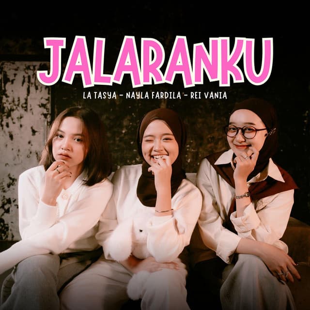 Jalaranku by La Tasya, Nayla Fardila, Rei Vania
