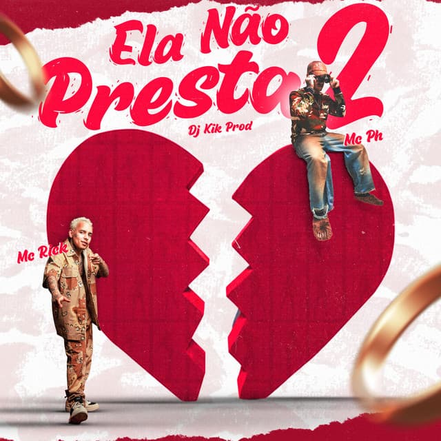 Ela Não Presta 2 by MC Rick, DJ KIK PROD