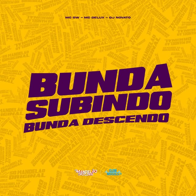 Bunda Subindo, Bunda Descendo by Mc Gw, Mc Delux, DJ NOVATO