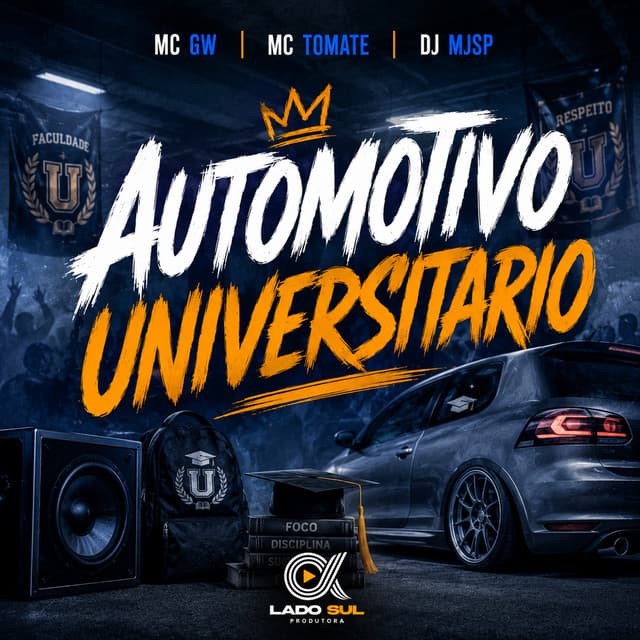 Automotivo Universitario by Mc Gw, MC TOMATE, DJ MJSP
