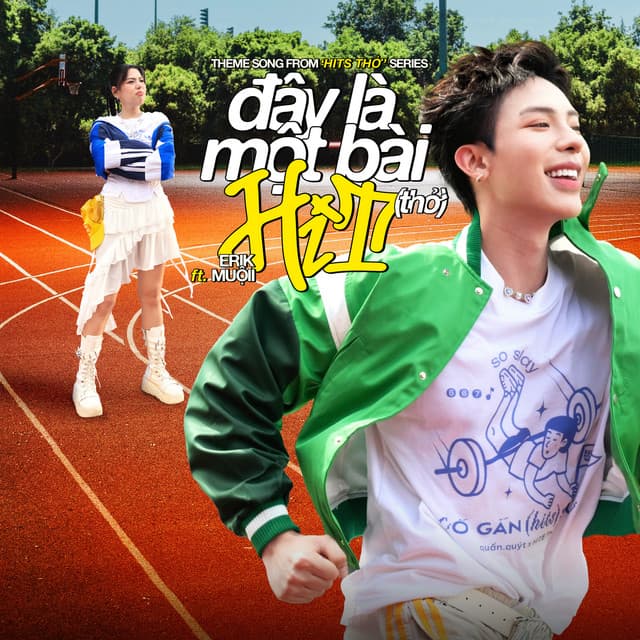 Đây là một bài HIT (thở) [Theme Song from Hits Thở Series] by ERIK, Muộii