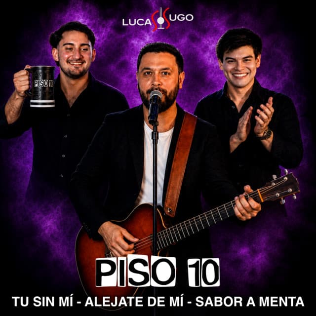 Tú Sin Mí / Aléjate De Mí / Sabor A Menta by Lucas Sugo, Piso 10