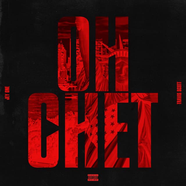 Oh Chet (feat. Travis Scott) by Jey One