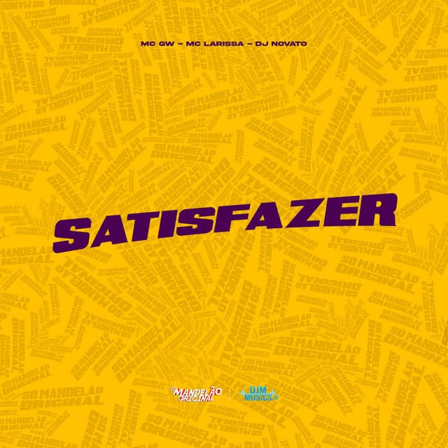 Satisfazer by Mc Gw, Mc Larissa, DJ NOVATO