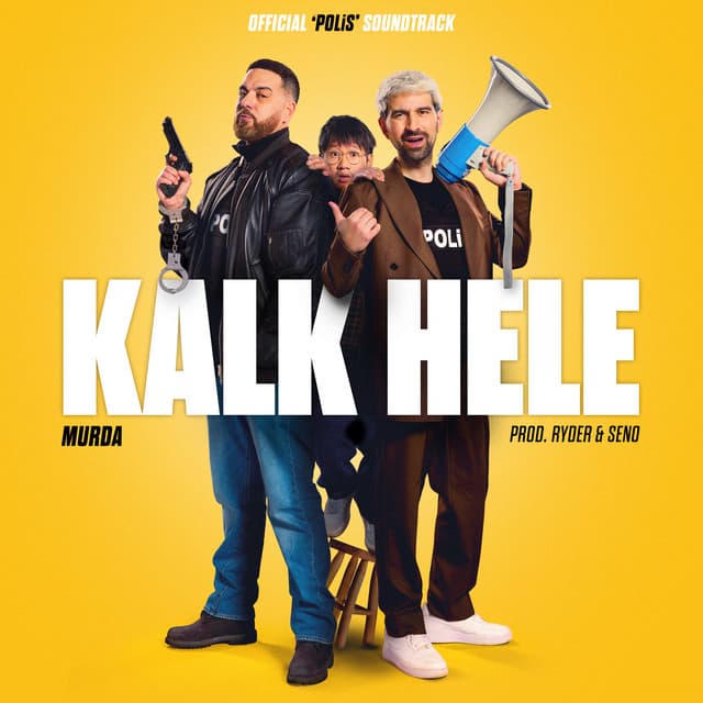 Kalk Hele (Official ‘Polis’ Soundtrack) by Murda