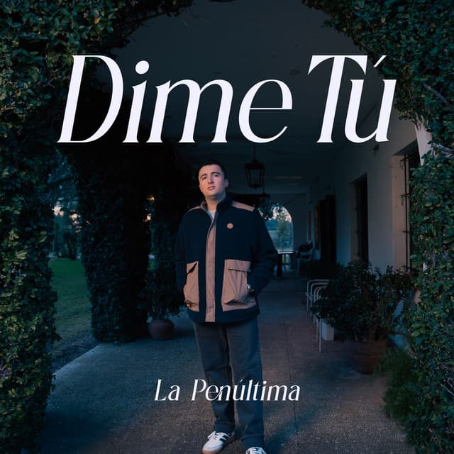 Dime Tú by La Penúltima