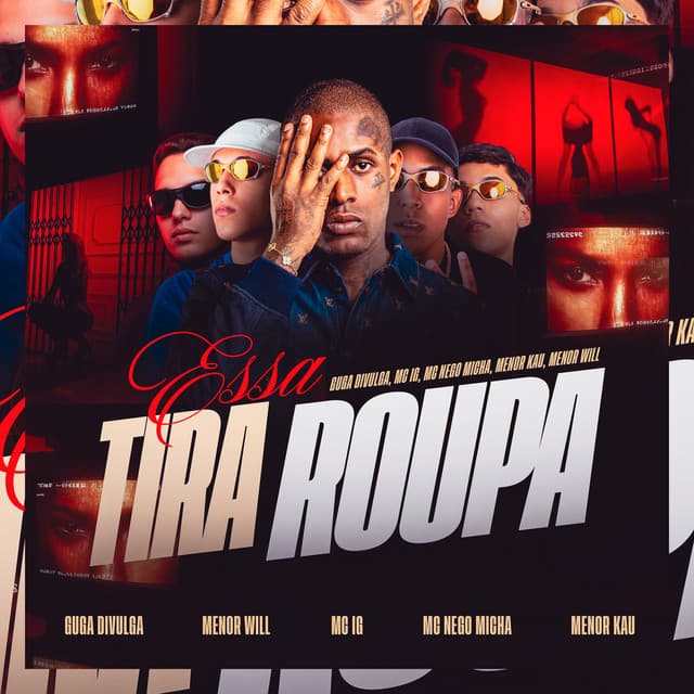 Tira Essa Roupa by Mc IG, Mc Menor Kau, MC Nego Micha, Guga Divulga