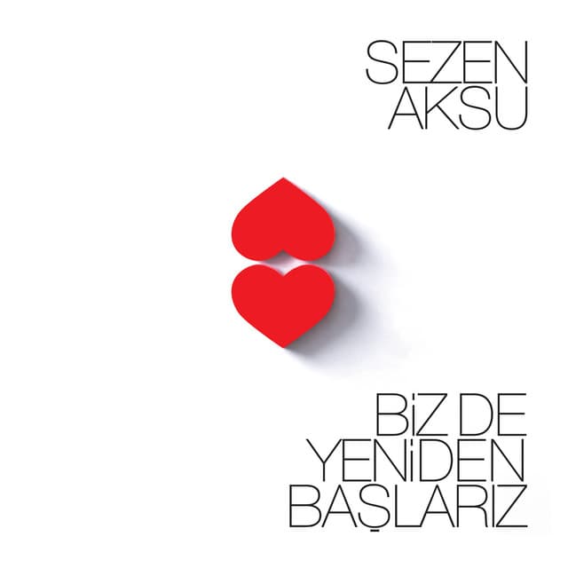 Biz de Yeniden Başlarız by Sezen Aksu