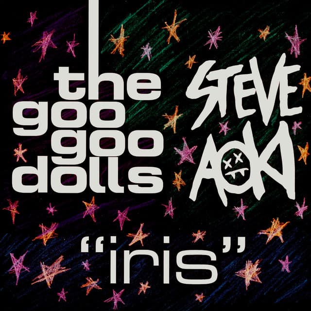 Iris by The Goo Goo Dolls, Steve Aoki