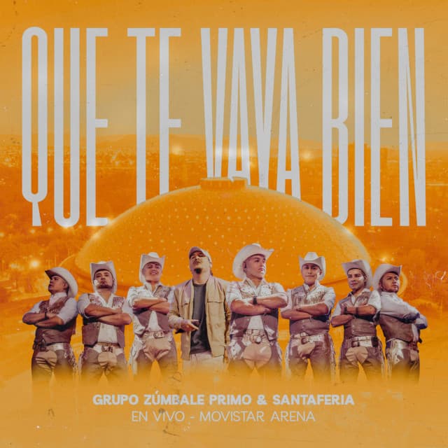 Que te vaya bien by Grupo Zúmbale Primo, Santaferia