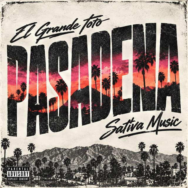 PASADENA by ElGrandeToto, SativaMusic