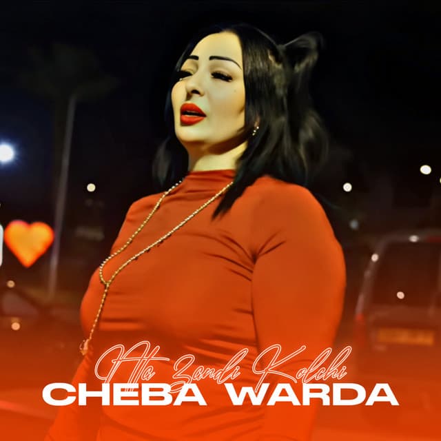 Nta 3andi Kolchi by Cheba Warda