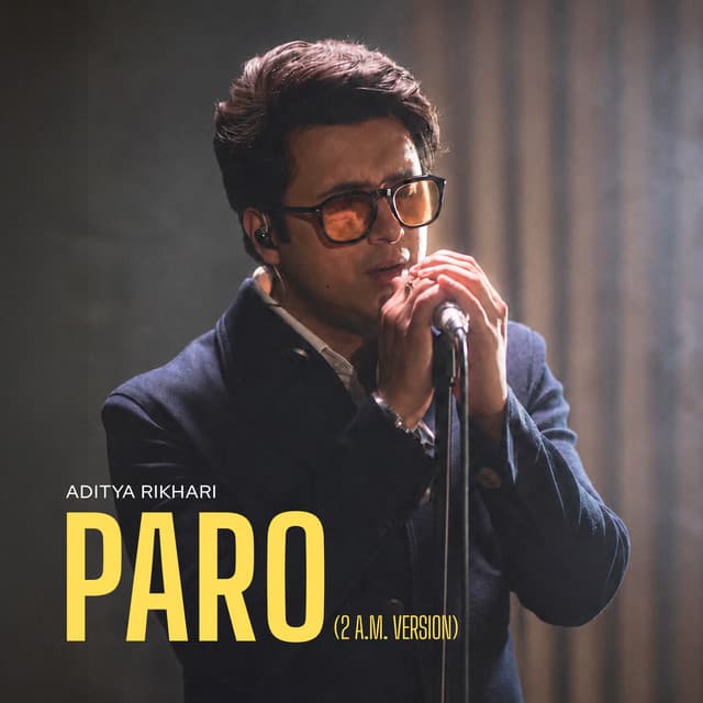 Paro (2am version) by Aditya Rikhari