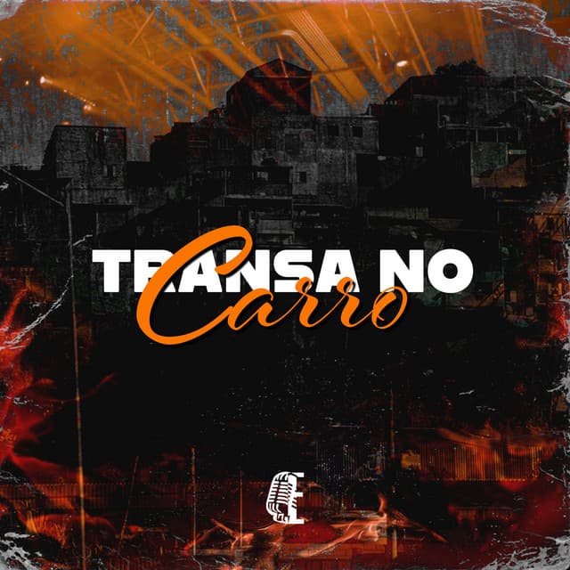 TRANSA NO CARRO by Mc Gw, MC Luiggi, DJ NEGÃO NO BEAT