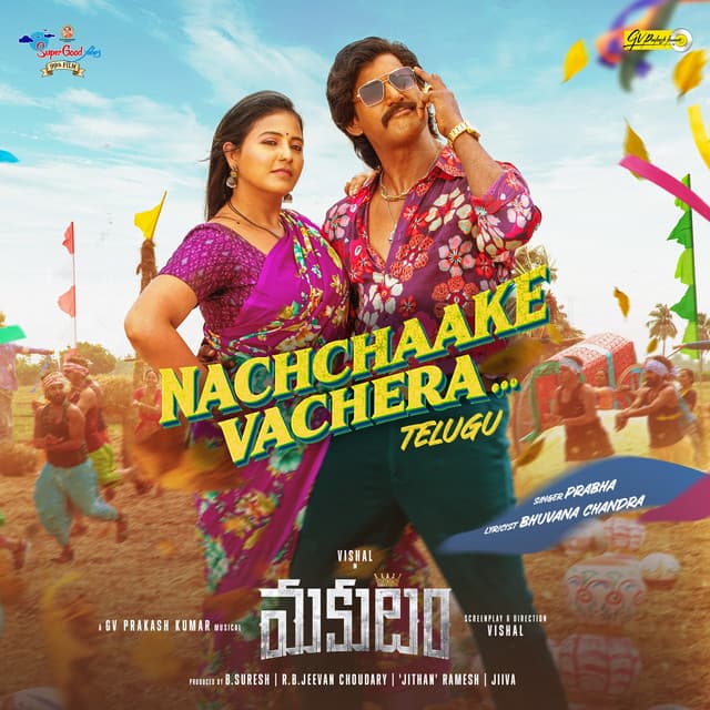 Nachchaake Vachera (From "MAKUTAM") by G. V. Prakash, Bhuvana Chandra, Singer Prabha