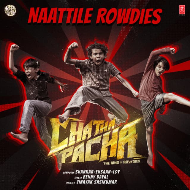 Naattile Rowdies (From "Chatha Pacha: The Ring Of Rowdies") by Shankar-Ehsaan-Loy, Benny Dayal, Vinayak Sasikumar