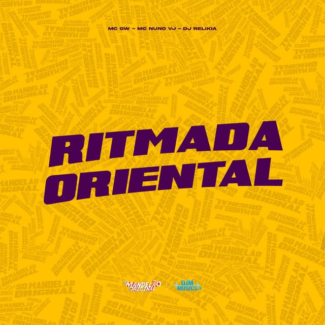 Ritmada Oriental by Mc Gw, MC Nuno VJ, DJ Relikia