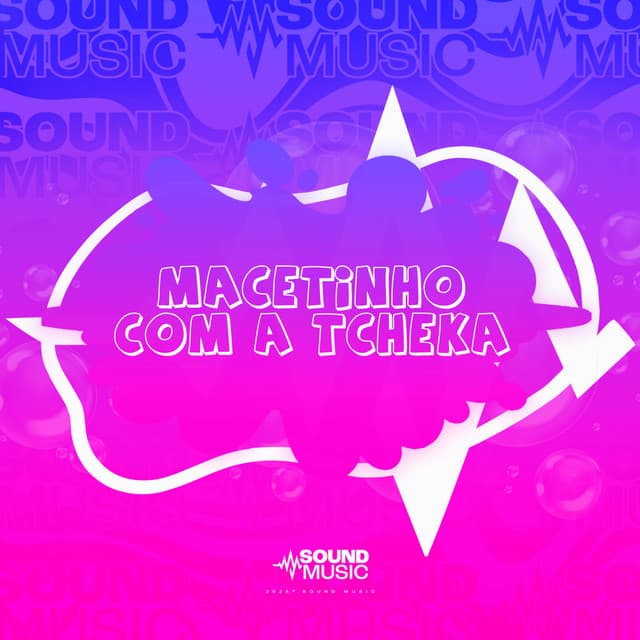 MACETINHO COM A TCHEKA by MC Nito, DJ RAFA DO PR, dj ederson explode, SoundMusic Original