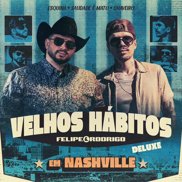 Velhos Hábitos Em Nashville (Deluxe) by Felipe e Rodrigo