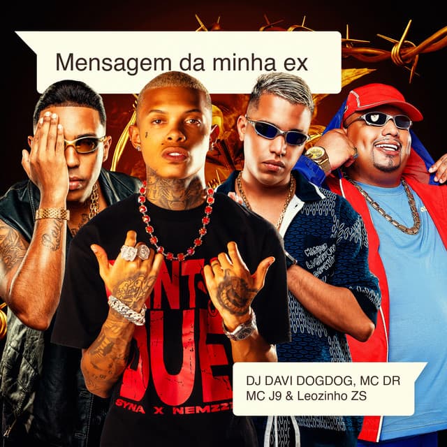 Mensagem da Minha Ex by DJ DAVI DOGDOG, Mc DR, Mc J9, MC Leozinho ZS