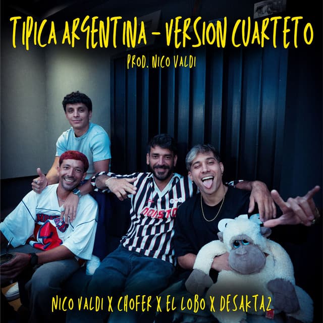 Tipica Argentina (Version Cuarteto) by Nico Valdi, Chofer, El Lobo, DesaKTa2