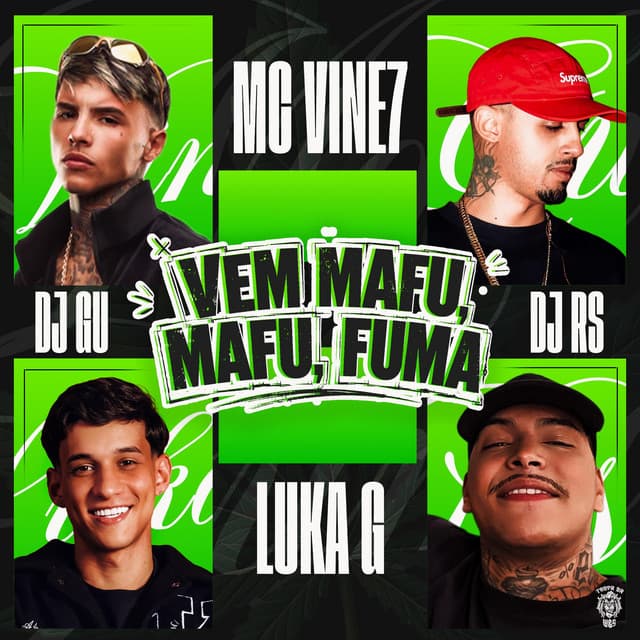 VEM MAFU, MAFU, FUMA by MC Vine7, Luka G, Dj Rs, DJ Gu