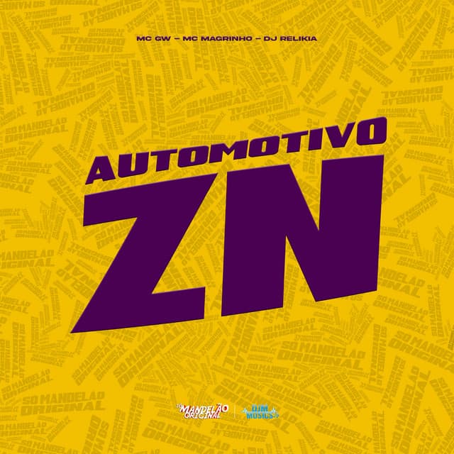 Automotivo Zn by Mc Gw, Mc Magrinho, DJ Relikia