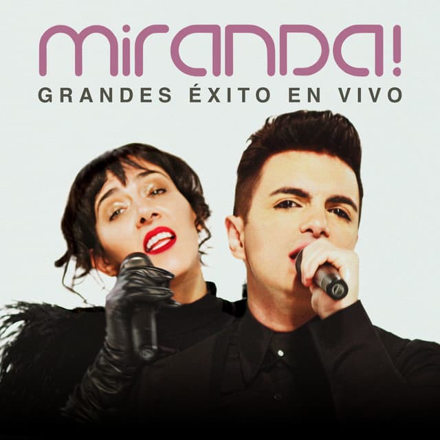Grandes Éxitos En Vivo by Miranda!