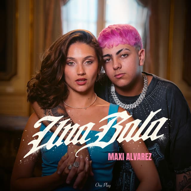 Una Bala by Maxi Alvarez, ONE PLAY