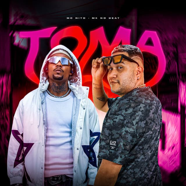 TOMA by MC Nito, MK no Beat
