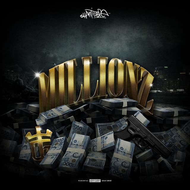 Millionz by Shanti Dope