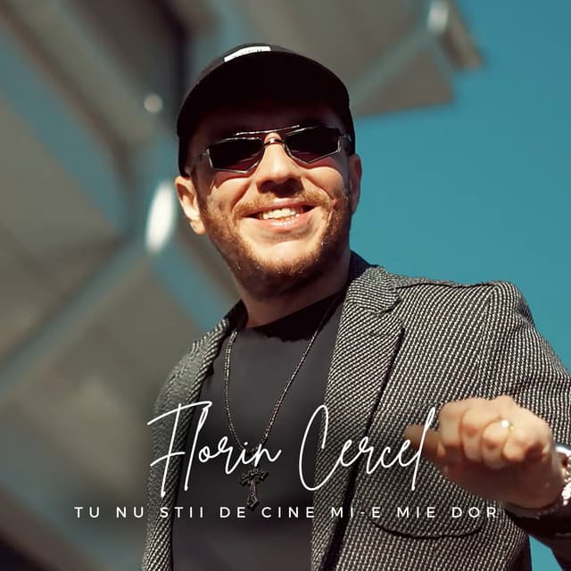 Tu Nu Stii De Cine Mi-E Mie Dor by Florin Cercel