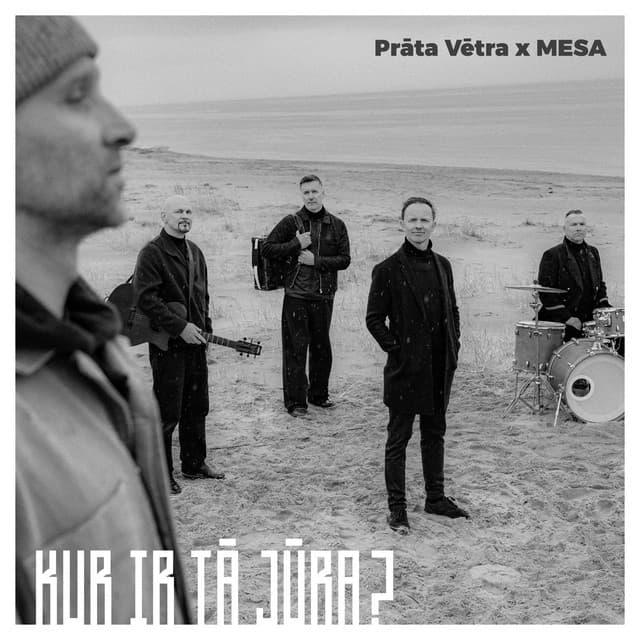 Kur ir tā jūra? by Prāta Vētra, Mesa