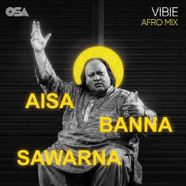 Aisa Banna Sawarna (Afro Mix) by Nusrat Fateh Ali Khan, VIBIE