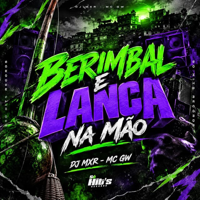 Berimbal e Lança na Mão by Mc Gw, DJ MXR