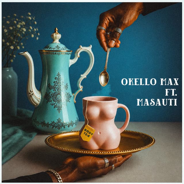 Body Tea by Okello Max