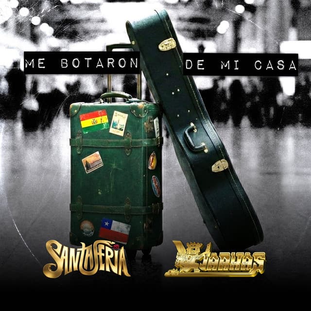 Me Botaron De Mi Casa by Santaferia, Los Kjarkas