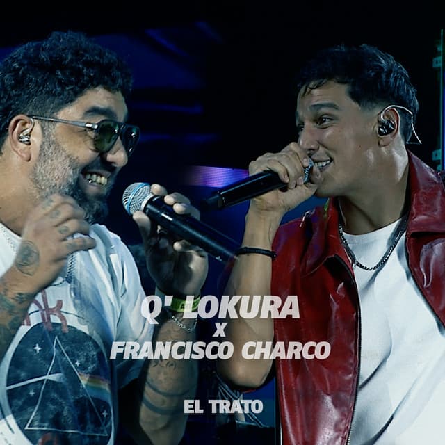 El Trato (En Vivo) by Q' Lokura, Francisco Charco
