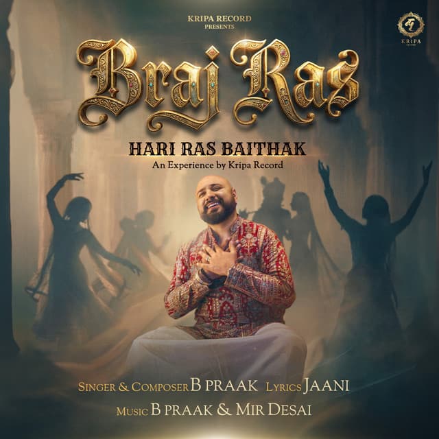 Braj Ras by B Praak, Jaani, Mir Desai
