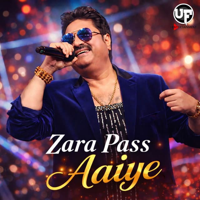 Zara Pass Aaiye by Kumar Sanu